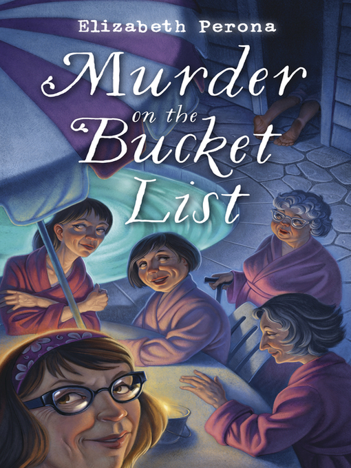 Title details for Murder on the Bucket List by Elizabeth Perona - Available